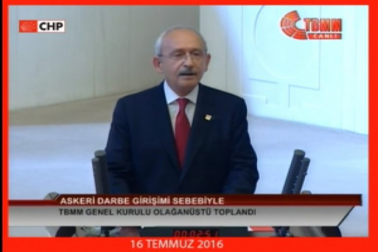 CHP Lideri Kemal Kılıçdaroğlu, TBMM'de 16-7-2016 tarihli konuşması