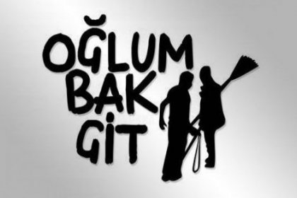 'Oğlum bak git' film oluyor!