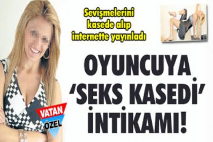 Oyuncuya ‘seks kaseti’ intikamı