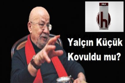 Yalçın Küçük Halk Tv'den kovuldu