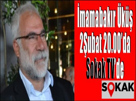 İmambakır Üküş, bu gece SokakTV'de