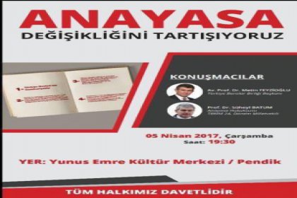 Metin Feyzioğlu ve Süheyl Batum Pendik'te Anayasa değişikliğini anlatacak