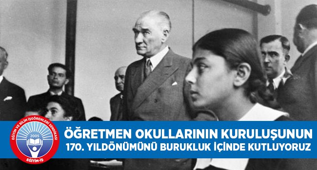 Öğretmen okullarının kuruluş yıldönümüne ilişkin Eğitim İş'ten mesaj