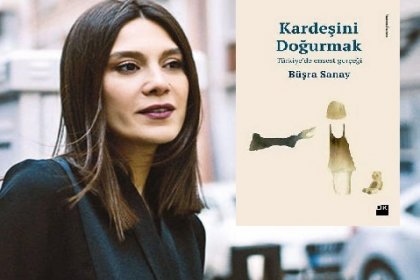 Büşra Sanay, ensestin kitabını yazdı: Kardeşini doğuran kızlar tanıdım