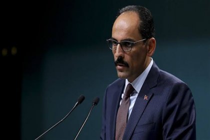 İbrahim Kalın: Şantajlar ve tehditler Türkiye'yi asla vazgeçiremeyecektir