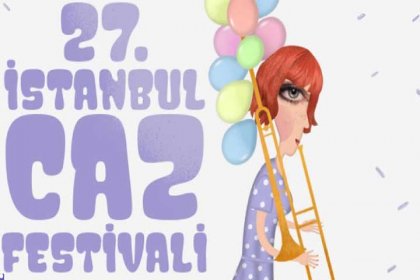 27. İstanbul Caz Festivali ertelendi