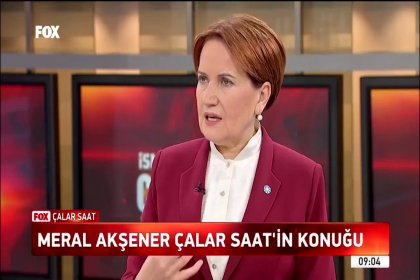 Meral Akşener FOX TV'ye konuk oluyor