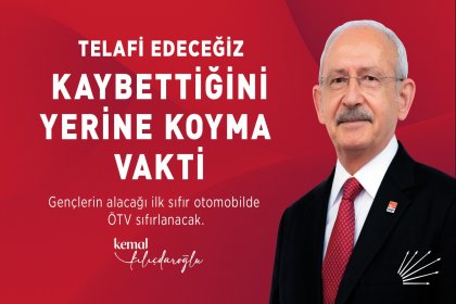 CHP'den 'Telafi edeceğiz, kaybettiğini yerine koyma vakti' kampanyası