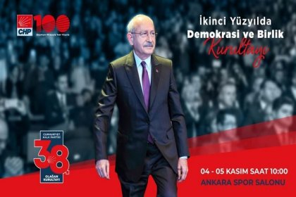 CHP 38. Olağan Kurultayını 4-5 Kasım'da Ankara Spor Salonu'nda yapacak