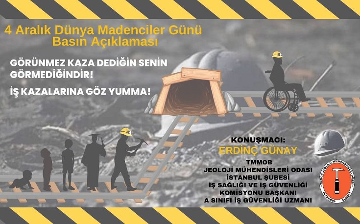 TMMOB Jeoloji Mühendisleri Odası İstanbul Şubesi İş Sağlığı ve İş Güvenliği Komisyon ​​​​​​​4 Aralık Dünya Madenciler Gününde açıklama yapacak