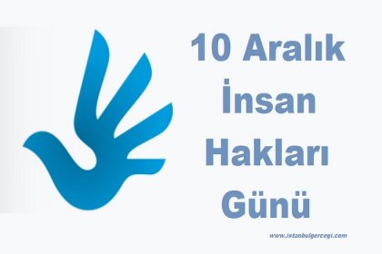 10 Aralık İnsan Hakları Günü!