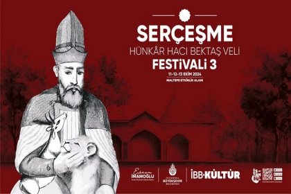 İBB, 11-13 Ekim 2024 tarihlerinde Serçeşme Hünkâr Hacı Bektaş Veli Festivali’ne ev sahipliği yapacak