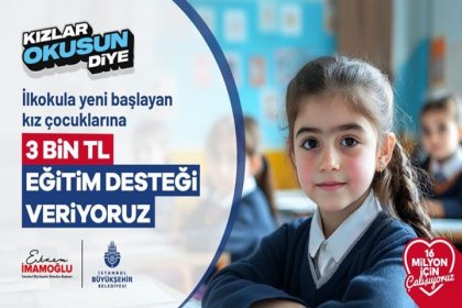 İBB'den 'Kızlar Okusun Diye' desteği